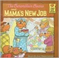 The Berenstain Bears and Mama's New Job