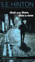 That Was Then, This Is Now