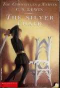 The Silver Chair (Chronicles of Narnia Series #6)