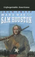 Make Way for Sam Houston