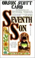 Seventh Son (Alvin Maker Series #1)