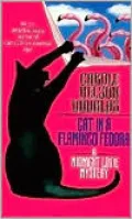 Cat in a Flamingo Fedora (Midnight Louie Series #7)