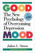 Good Mood: The New Psychology of Overcoming Depression