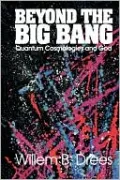 Beyond the Big Bang: Quantum Cosmologies and God