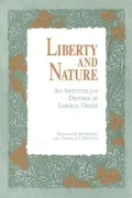 Liberty and Nature: An Aristotelian Defense of Order
