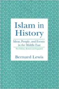 Islam in History: Ideas, People, and Events in the Middle East