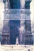 World of the Rings: Language, Religion, and Adventure in Tolkien