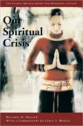 Our Spiritual Crisis: Recovering Human Wisdom in a Time of Violence