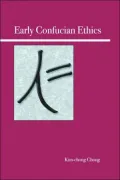 Early Confucian Ethics