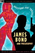 James Bond and Philosophy (Popular Culture and Philosophy Series), Vol. 23