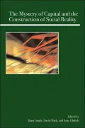 Mystery of Capital and the Construction of Social Reality