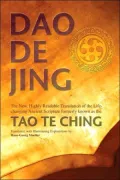Dao De Jing: The New, Highly Readable Translation of the Life-Changing Ancient Scripture Formerl Known as the Tao Te Ching
