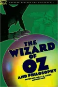 Wizard of Oz and Philosophy