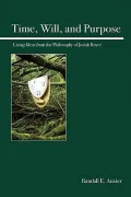 Time, Will, and Purpose: Living Ideas from the Philosophy of Josiah Royce