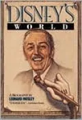 Disney's World: A Biography