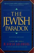 The Jewish Paradox: The Incredible, Ironic, Bizarre, Funny, and Provocative in the Image of the Jews
