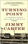 Turning Point : A Candidate, a State, and a Nation Come of Age