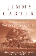 Sources of Strength : Meditations on Scripture for a Living Faith