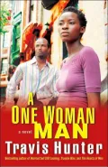 A One Woman Man: A Novel