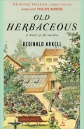 Old Herbaceous: A Novel of the Garden (Modern Library Gardening Series)