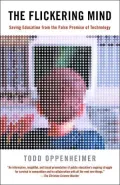 The Flickering Mind: Saving Education from the False Promise of Technology
