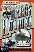 The Life and Many Deaths of Harry Houdini