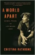 A World Apart: Women, Prison, and Life behind Bars