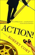 Action! : A Novel
