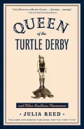 Queen of the Turtle Derby and Other Southern Phenomena