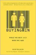 Buying In: What We Buy and Who We Are