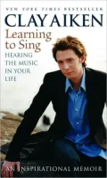 Learning to Sing: Hearing the Music in Your Life