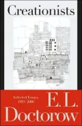 Creationists: Selected Essays 1993-2006