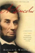 A. Lincoln: A Biography