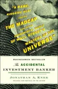The Accidental Investment Banker: Inside the Decade that Transformed Wall Street