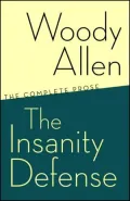 The Insanity Defense: The Complete Prose