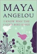I Know Why the Caged Bird Sings