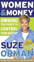 Women &amp; Money: Owning the Power to Control Your Destiny