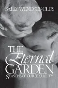 The Eternal Garden: Seasons of Our Sexuality