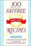 500 (Practically) Fat-Free One-Pot Recipes