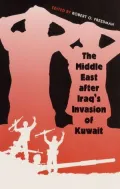 The Middle East After Iraq's Invasion of Kuwait