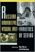 Russian Narrative and Visual Art: Varieties of Seeing