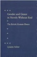 Gender and Genre in Novels Without End: The British Roman-Fleuve