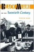 Black Miami in the Twentieth Century