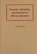 Proverbs, textuality, and nativism in African literature