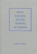 Joyce, Joyceans, and the rhetoric of citation