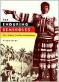The Enduring Seminoles: From Alligator Wrestling to Ecotourism