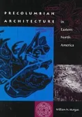 Precolumbian Architecture in Eastern North America