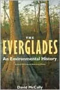 Everglades: An Environmental History
