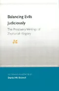 Balancing Evils Judiciously: The Proslavery Writings of Zephaniah Kingsley