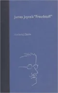 James Joyce's "Fraudstuff"
